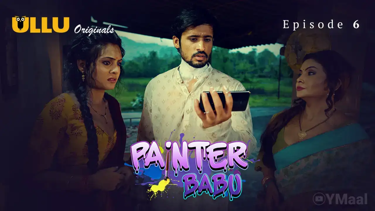 Painter Babu Episode 6 (ULLU Web Series) » WEBxSERIES.SHOP