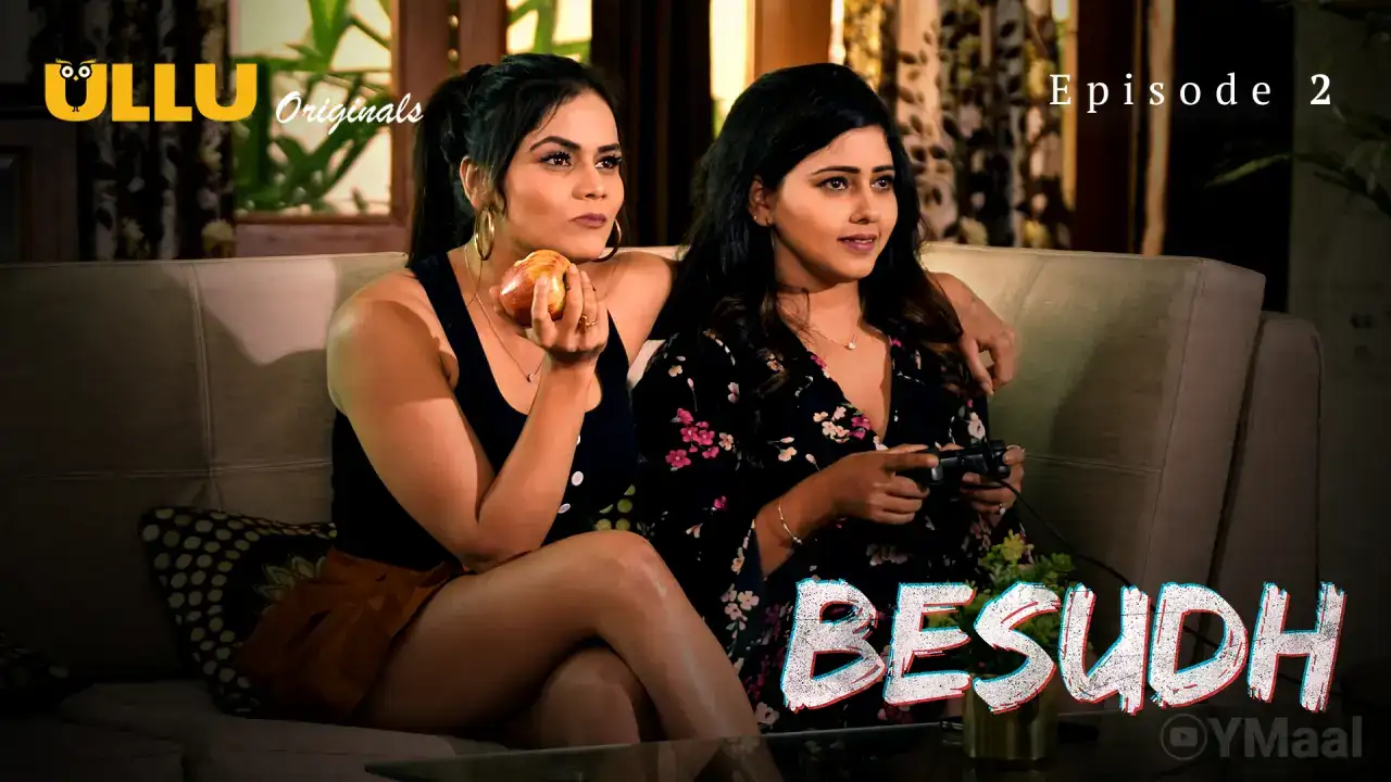 Besudh Episode 2 (ULLU Web Series) » WEBxSERIES.SHOP