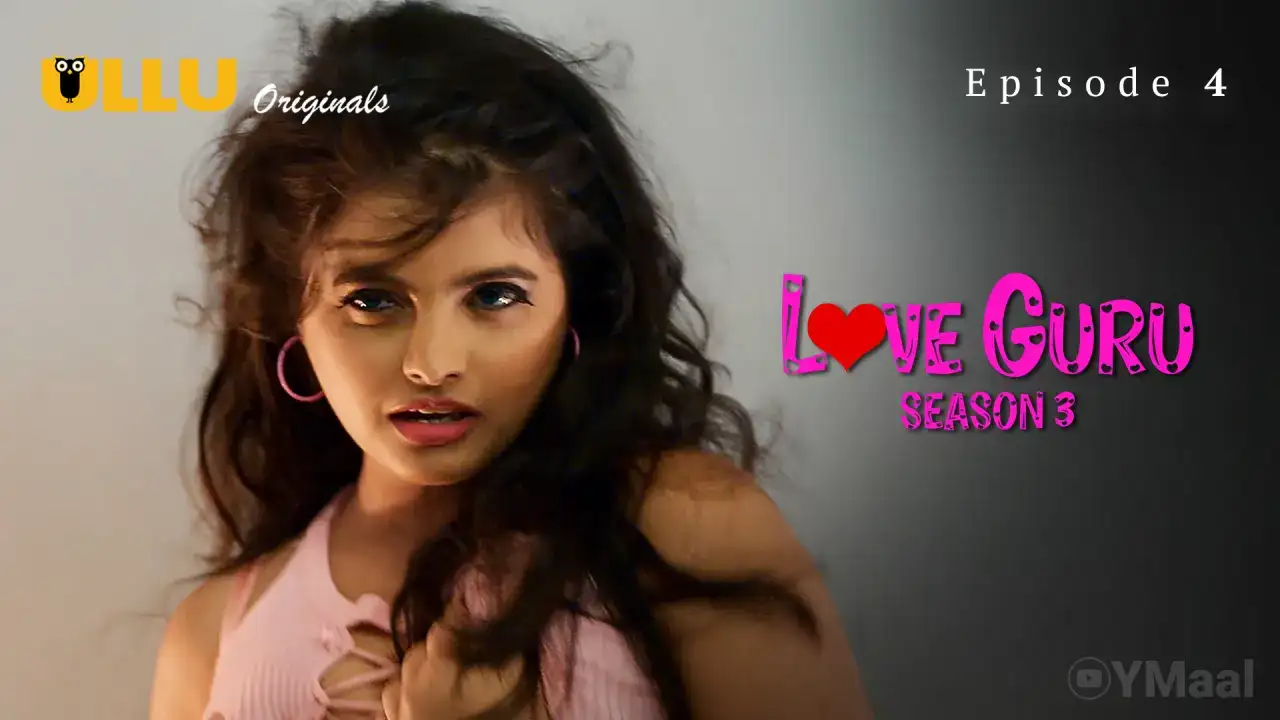 Love Guru 3 Episode 4 (ULLU Web Series) » WEBxSERIES.SHOP