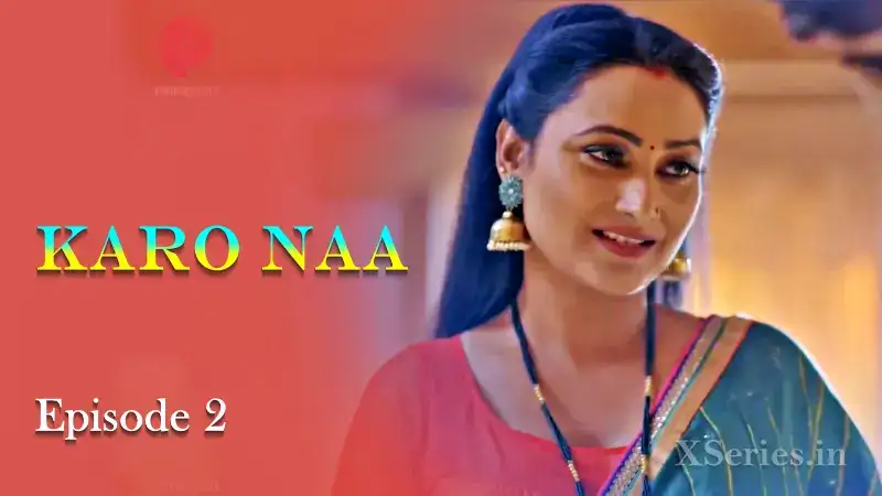 KaroNaa Episode 2 (Primeplay Web Series) » WEBxSERIES.SHOP
