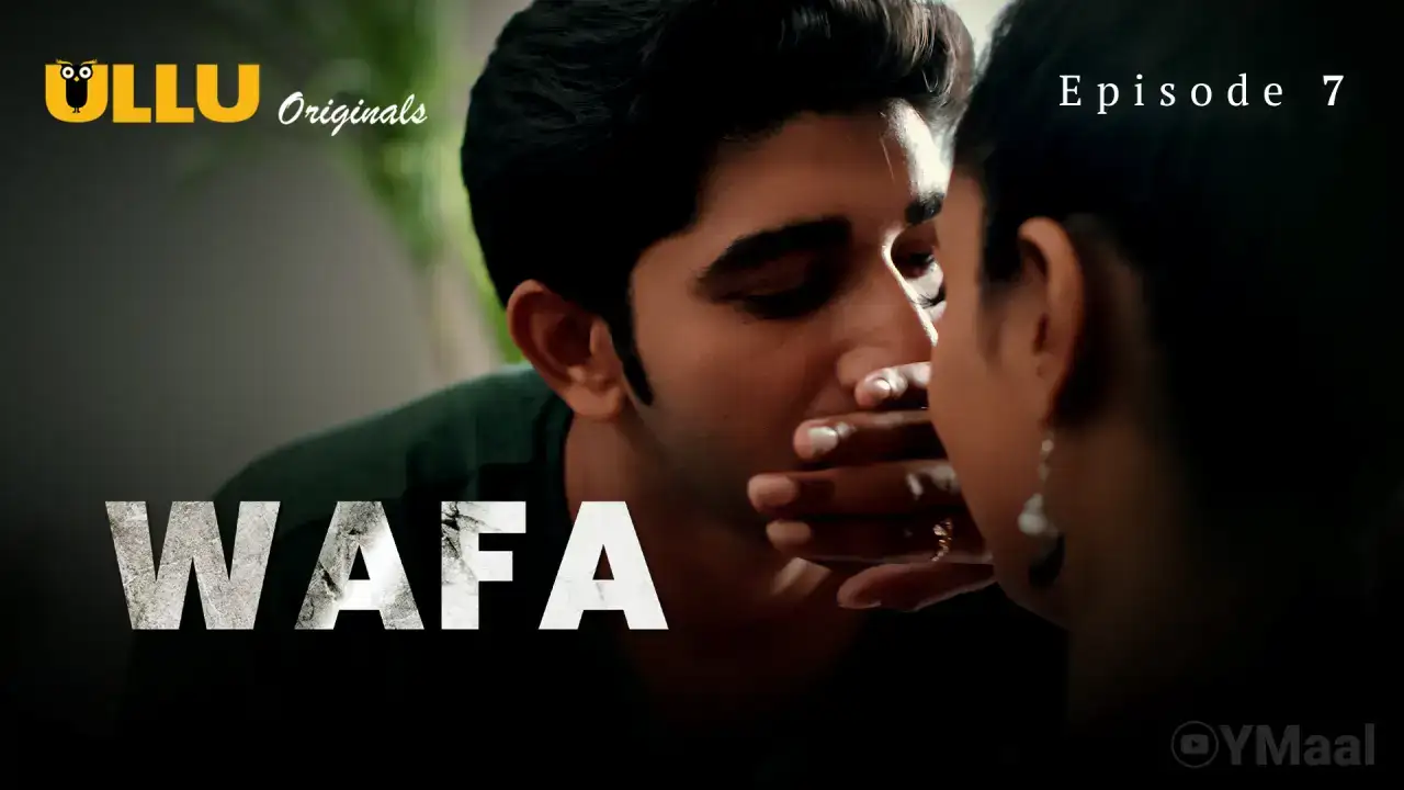 Wafa Episode 7 (ULLU Web Series) » WEBxSERIES.SHOP