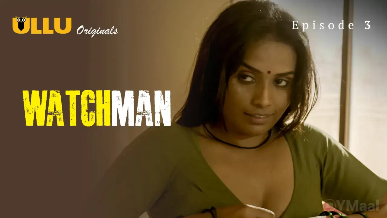 Watchman Episode 3 (ULLU Web Series) » WEBxSERIES.SHOP