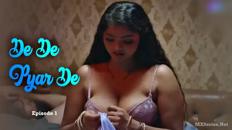 De De Pyar De Episode 1 (Digi Movieplex Web Series) » WEBxSERIES.SHOP