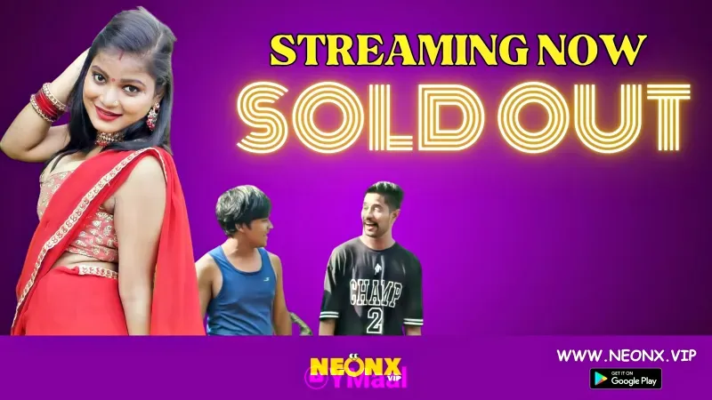 Sold Out 1 (NEONX Web Series) » WEBxSERIES.SHOP