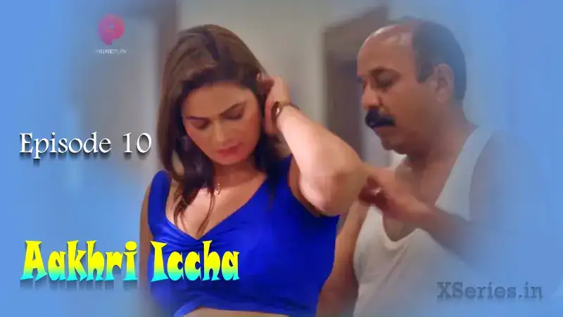 Aakhri Iccha Episode 1 (Primeplay Web Series) » WEBxSERIES.SHOP