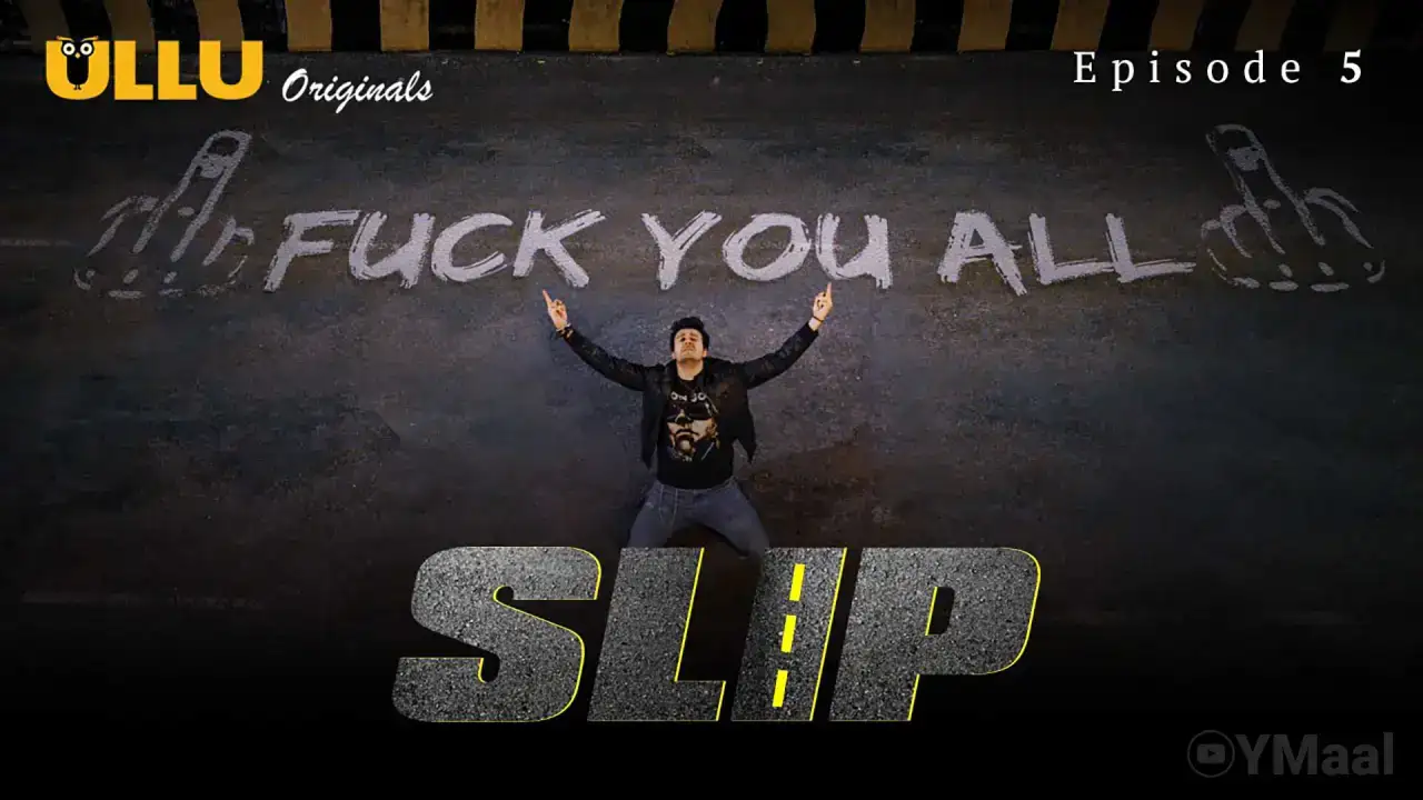 Slip Episode 5 (ULLU Web Series) » WEBxSERIES.SHOP