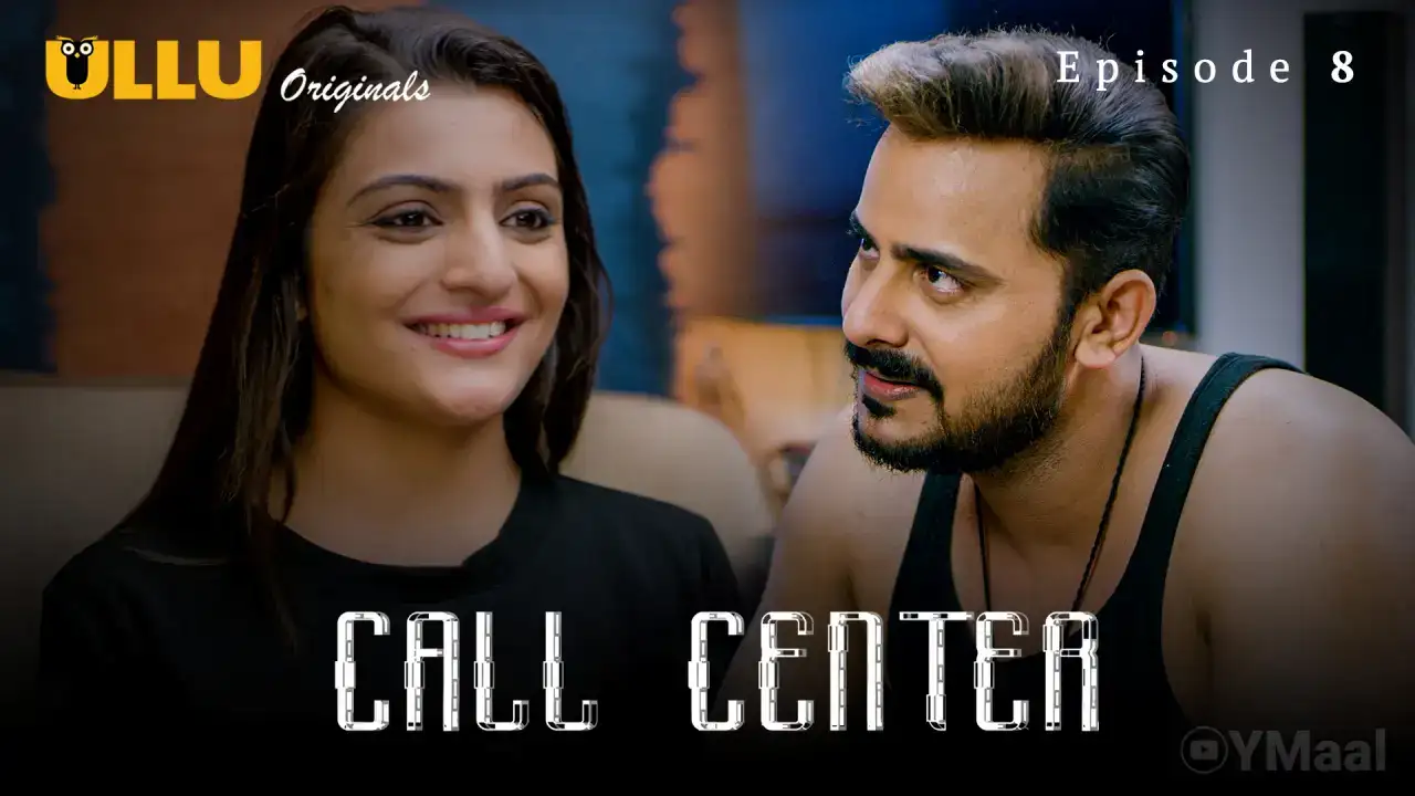 Call Center Episode 8 (ULLU Web Series) » WEBxSERIES.SHOP