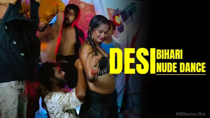 Desi Bihari Nude Dance (Bindastimes Web Series) » WEBxSERIES.SHOP