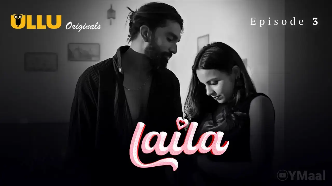 Laila Episode 3 (ULLU Web Series) » WEBxSERIES.SHOP