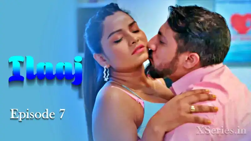 Ilaaj Episode 7 (Primeplay Web Series) » WEBxSERIES.SHOP