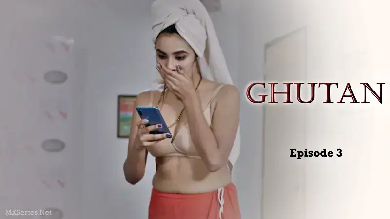 Ghutan Episode 3 (Big Movie Zoo Web Series) » WEBxSERIES.SHOP
