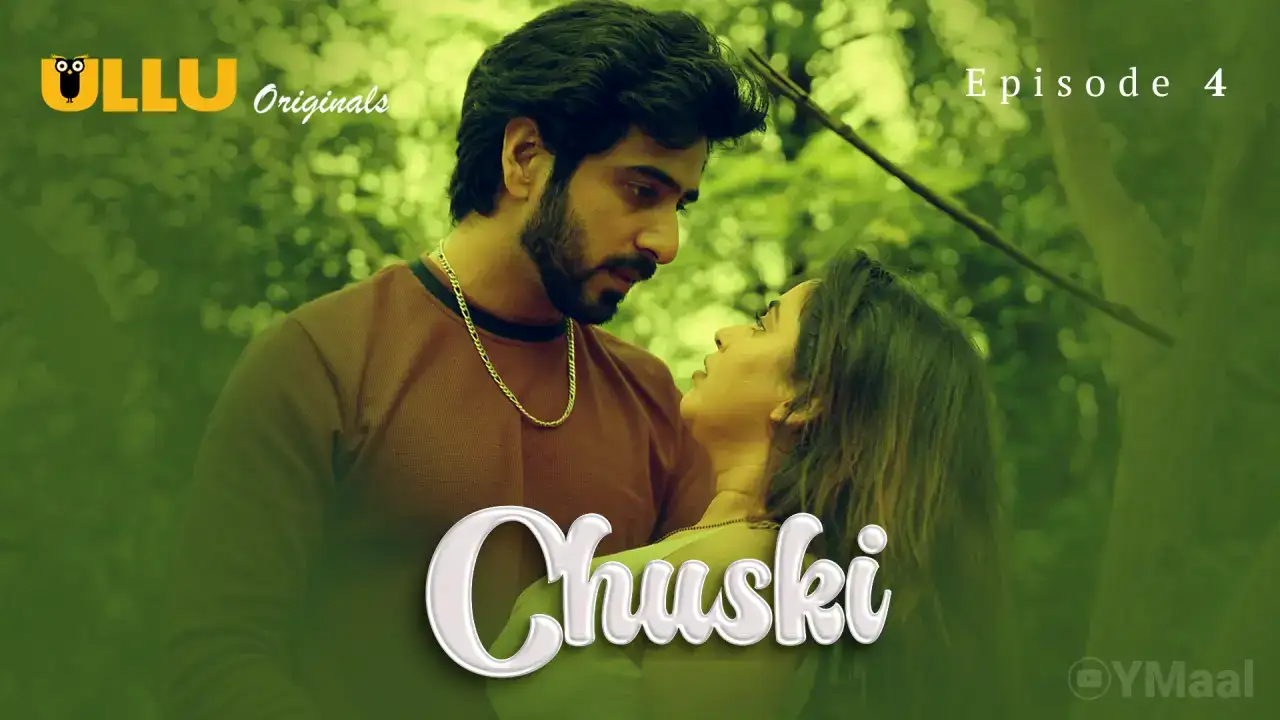 Chuski Episode 4 (ULLU Web Series) » WEBxSERIES.SHOP