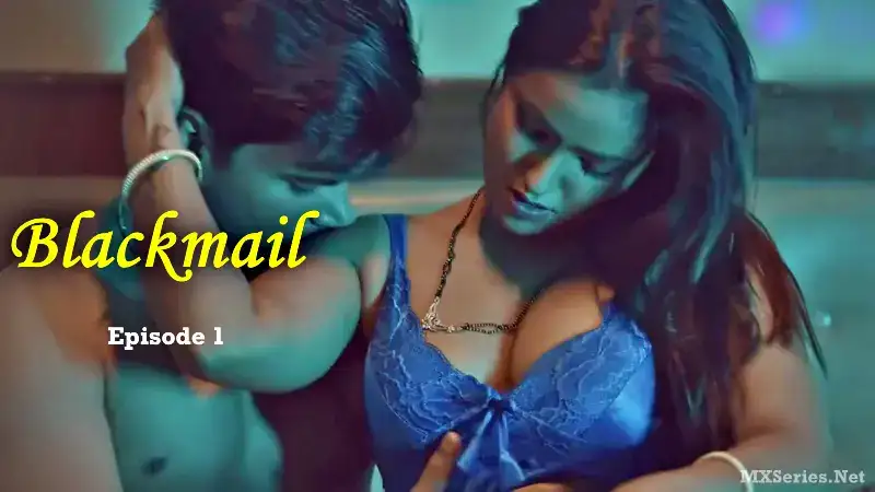 Blackmail Episode 1 Digi Movieplex (Digi Movieplex Web Series) » WEBxSERIES.SHOP