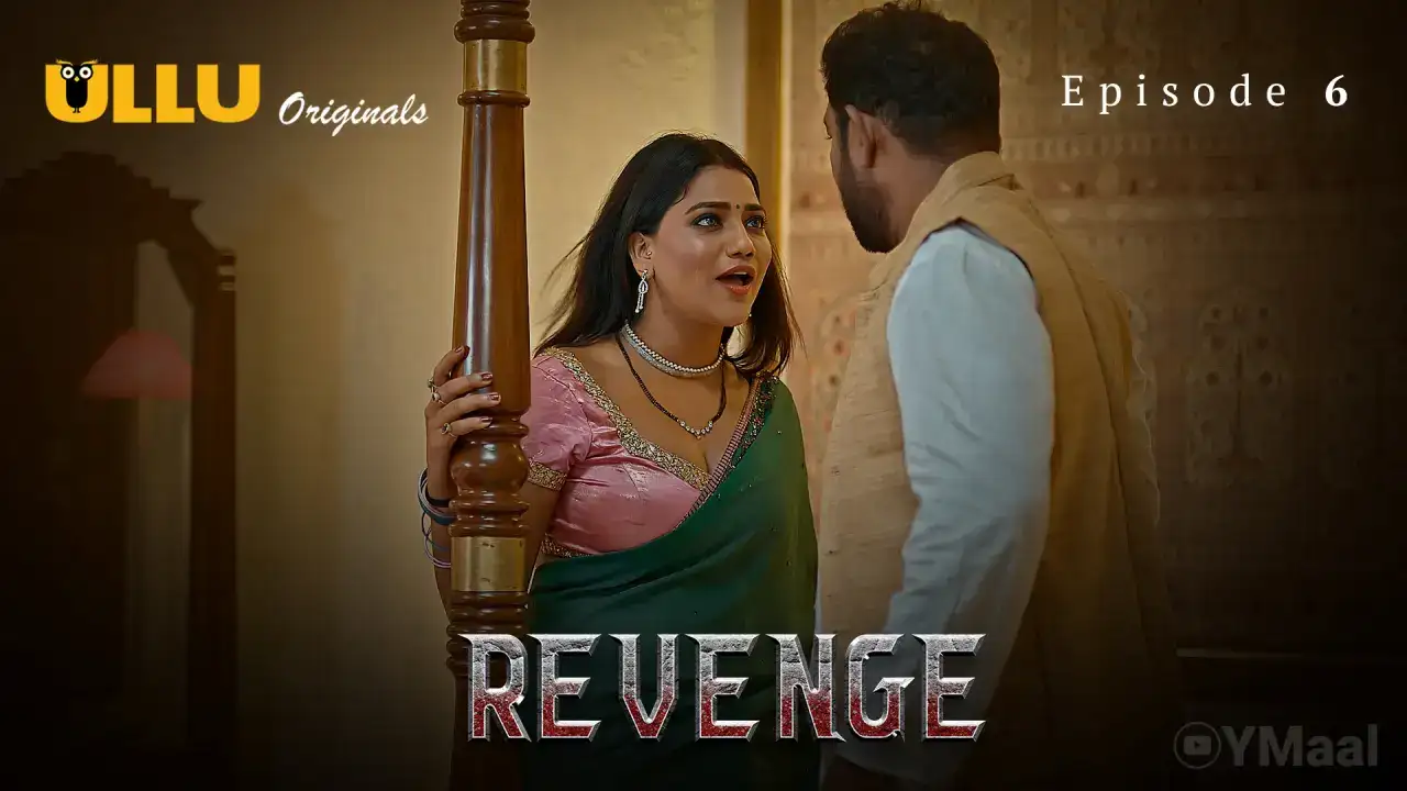 Revenge Episode 6 (ULLU Web Series) » WEBxSERIES.SHOP