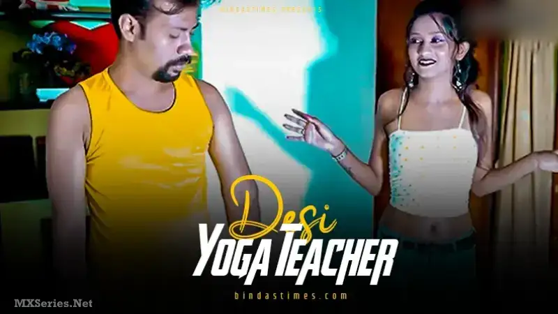 Desi Yoga Teacher (Bindastimes Web Series) » WEBxSERIES.SHOP