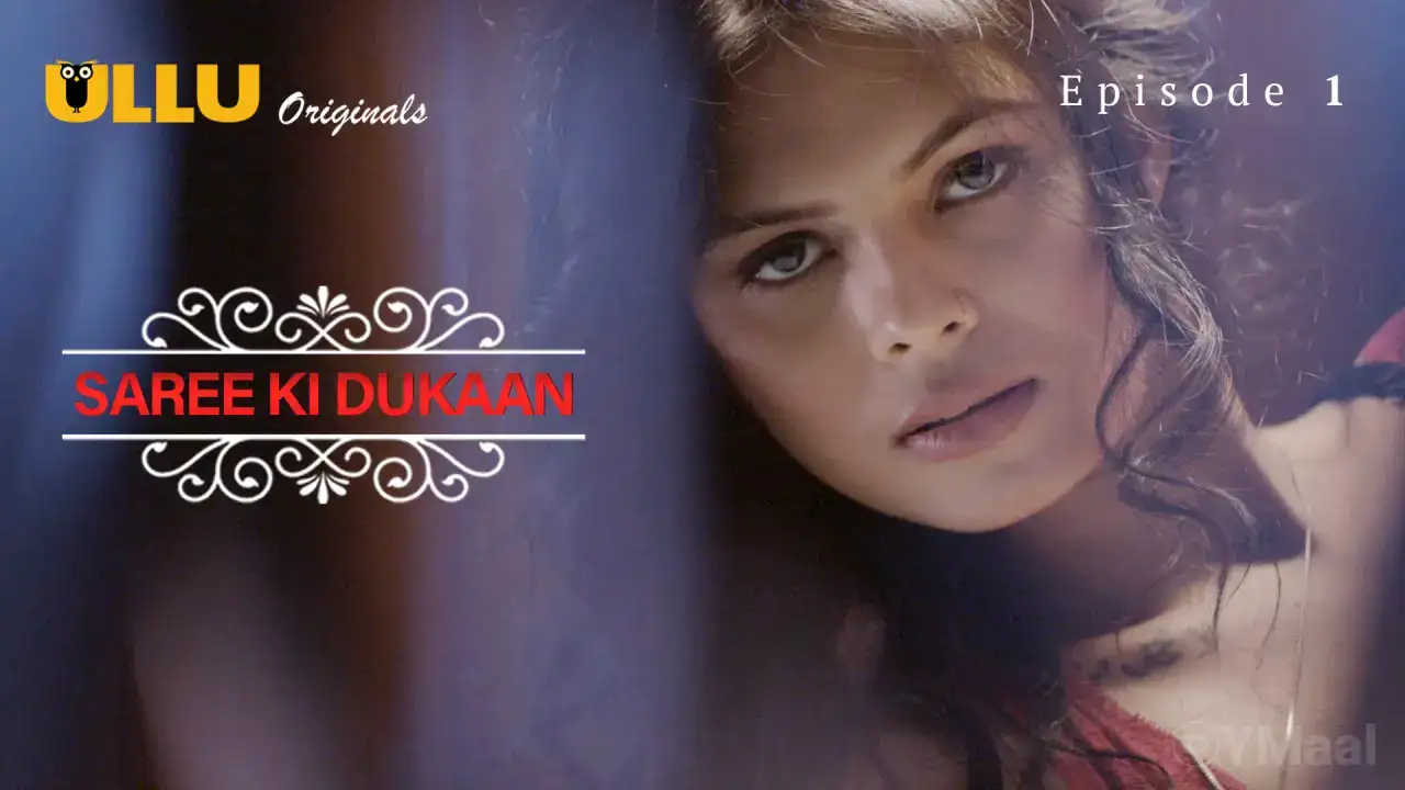 Saree Ki Dukaan Episode 1 (ULLU Web Series) » WEBxSERIES.SHOP