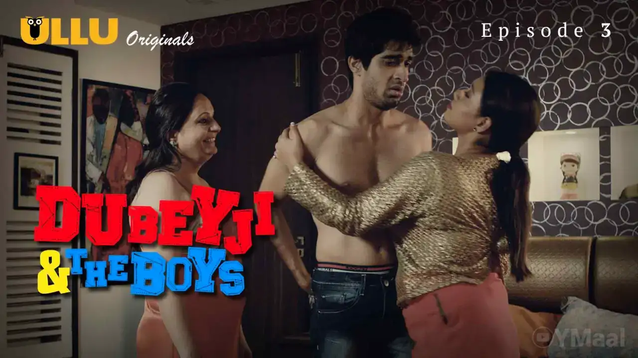 Dubey Ji And The Boys Episode 3 (ULLU Web Series) » WEBxSERIES.SHOP