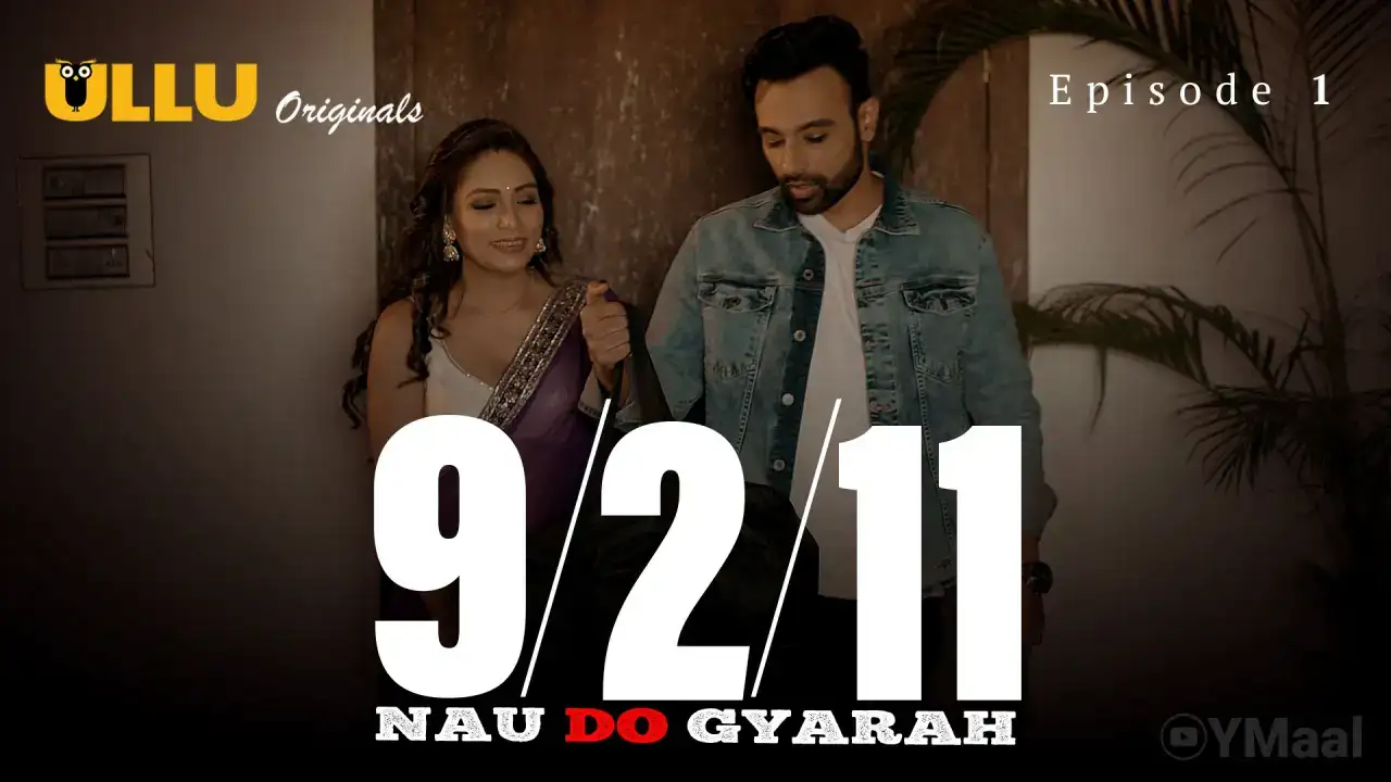 Nau Do Gyarah Episode 1 (ULLU Web Series) » WEBxSERIES.SHOP