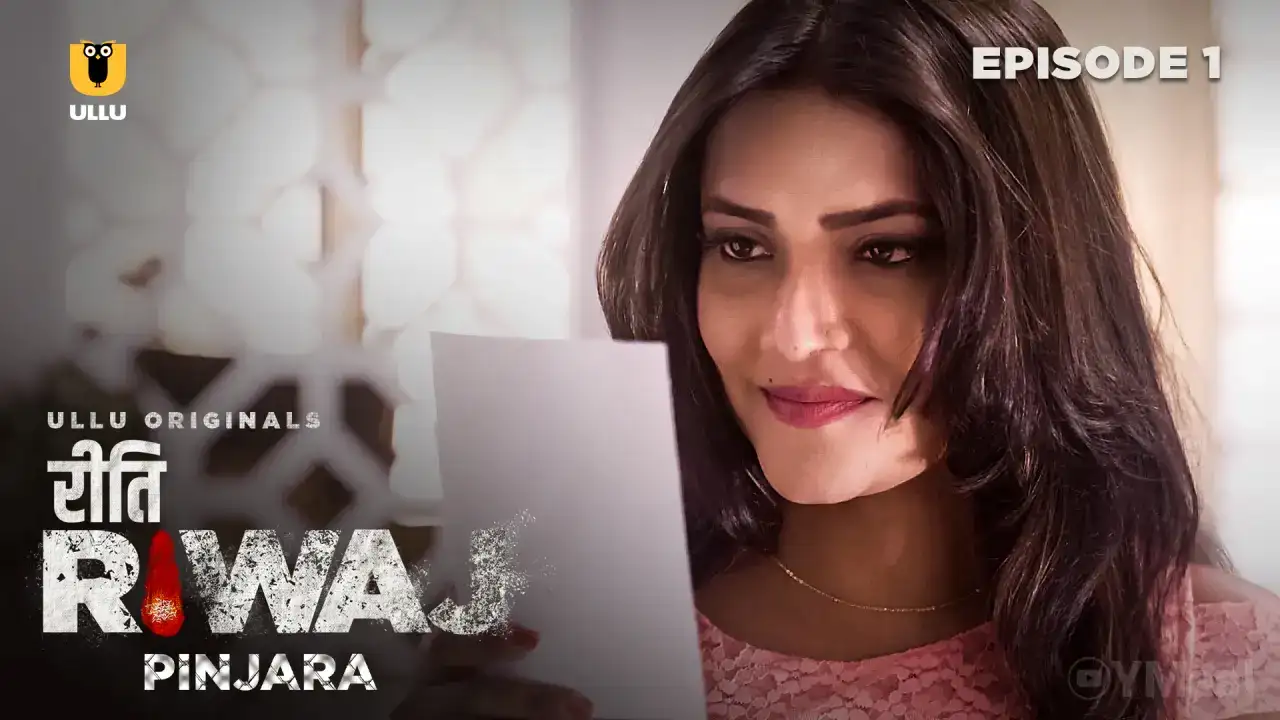 Riti Riwaj Pinjara Episode 1 (ULLU Web Series) » WEBxSERIES.SHOP