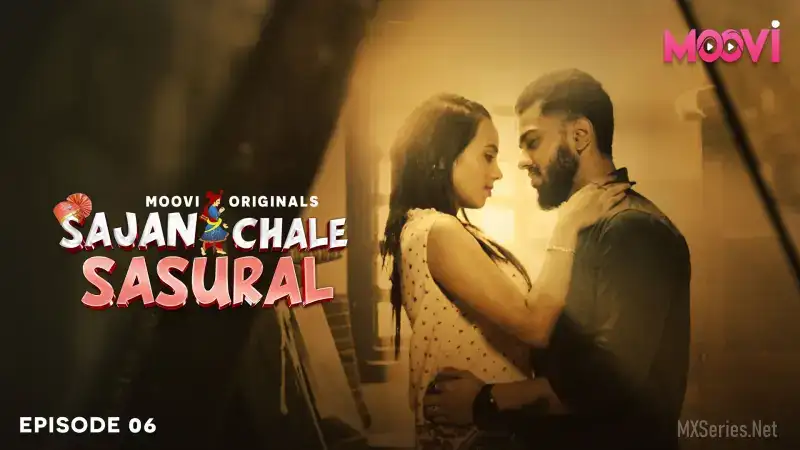 Sajan Chale Sasural Episode 6 (MOOVI Web Series) » WEBxSERIES.SHOP