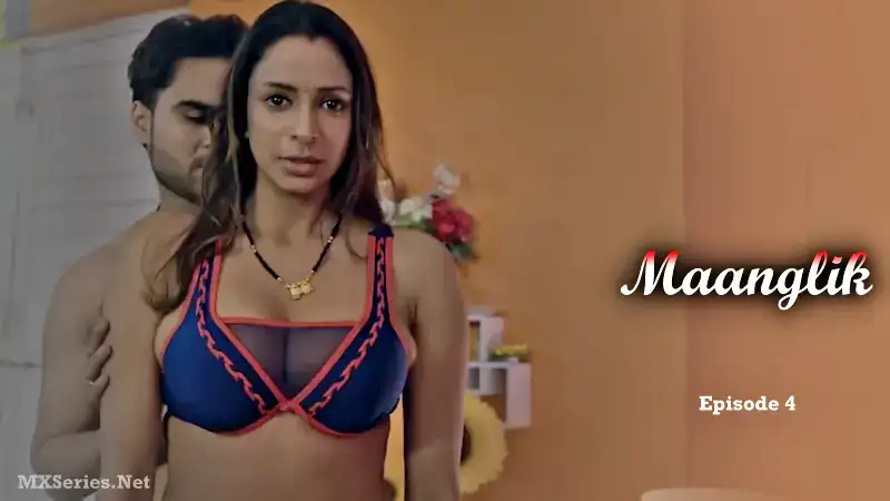 Maanglik Episode 4 (Big Movie Zoo Web Series) » WEBxSERIES.SHOP