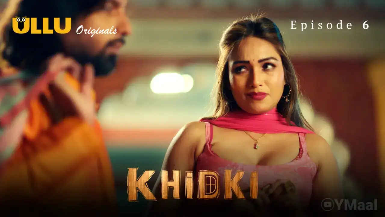 Khidki Episode 6 (ULLU Web Series) » WEBxSERIES.SHOP