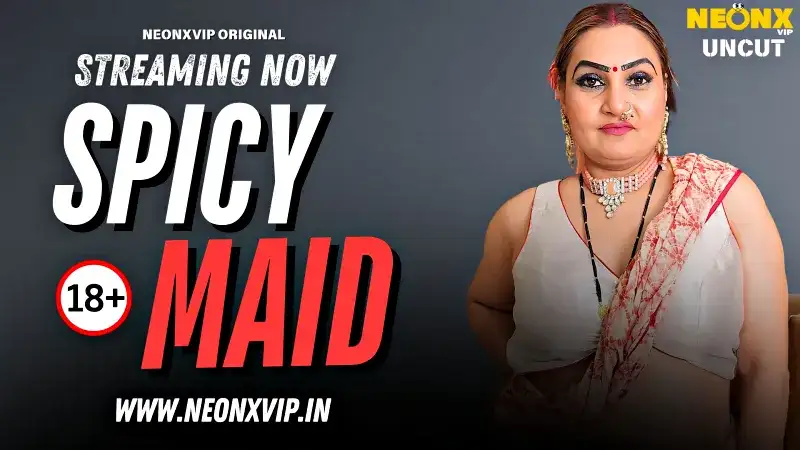 Spicy Maid (NEONX Web Series) » WEBxSERIES.SHOP