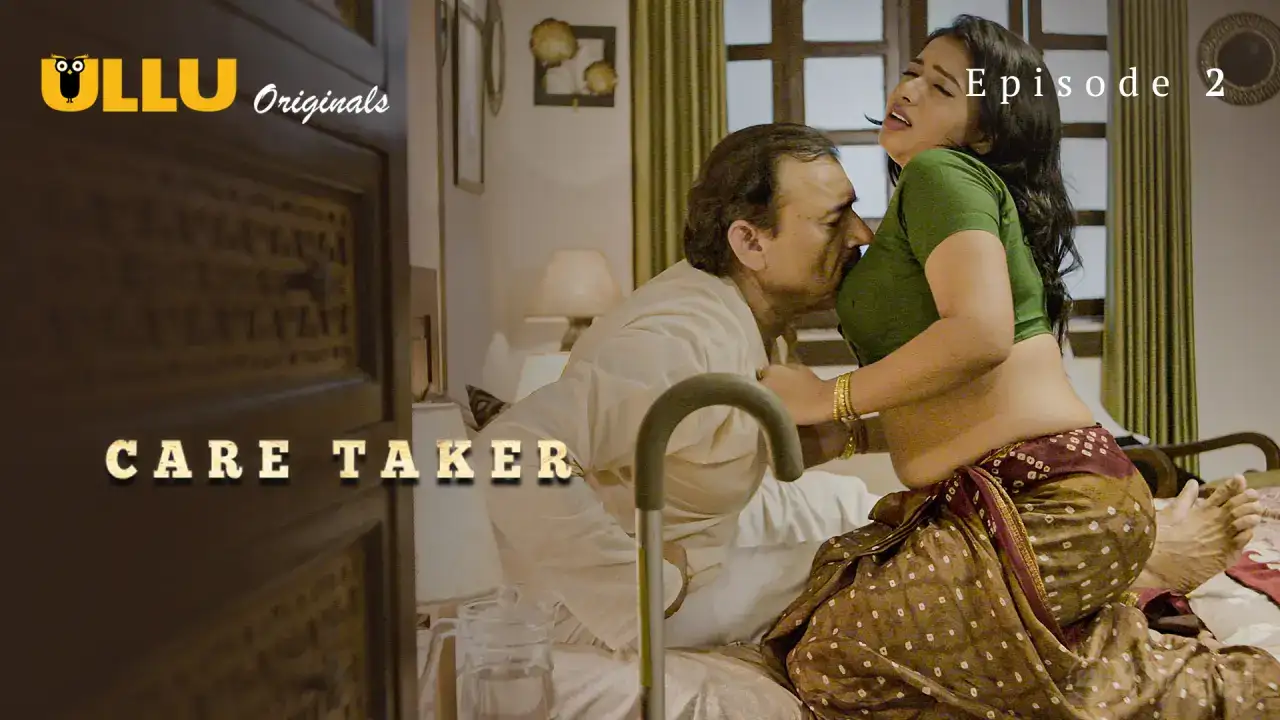 Caretaker Episode 2 (ULLU Web Series) » WEBxSERIES.SHOP