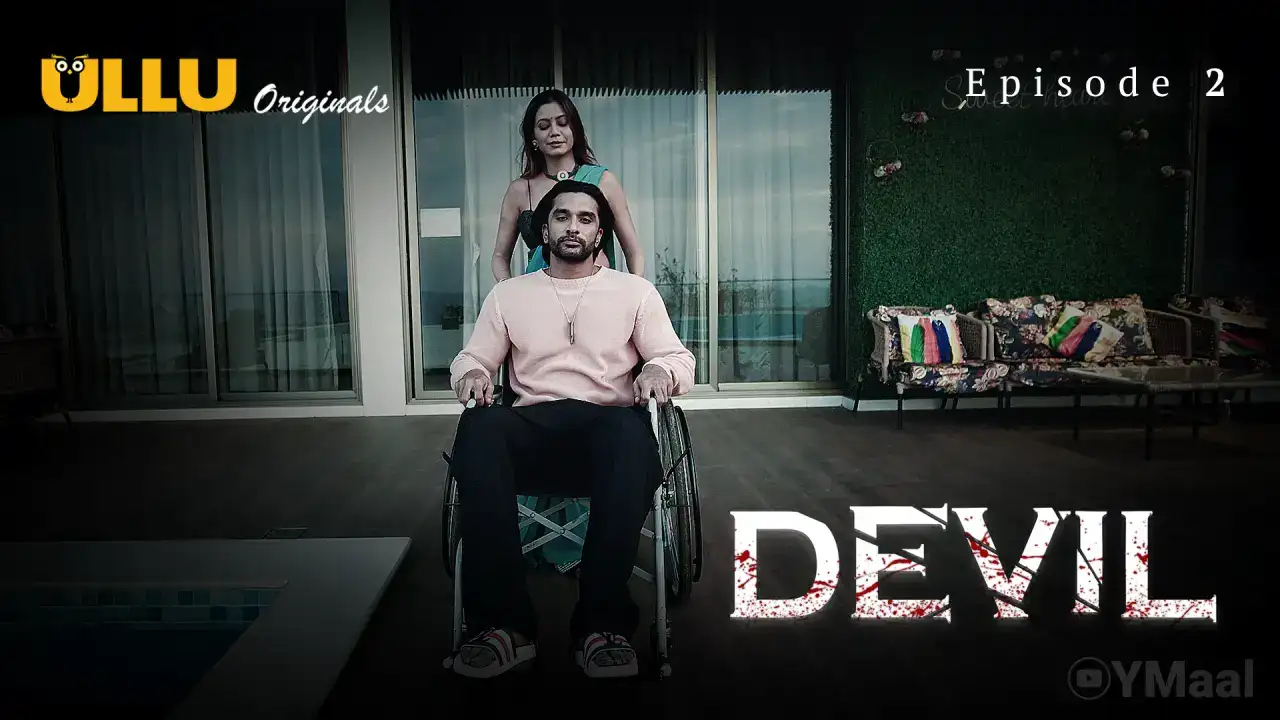 Devil Episode 2 (ULLU Web Series) » WEBxSERIES.SHOP