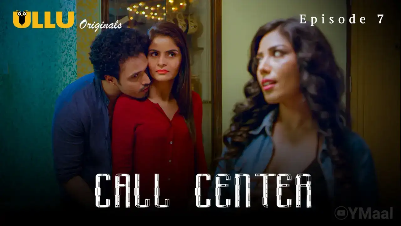 Call Center Episode 7 (ULLU Web Series) » WEBxSERIES.SHOP