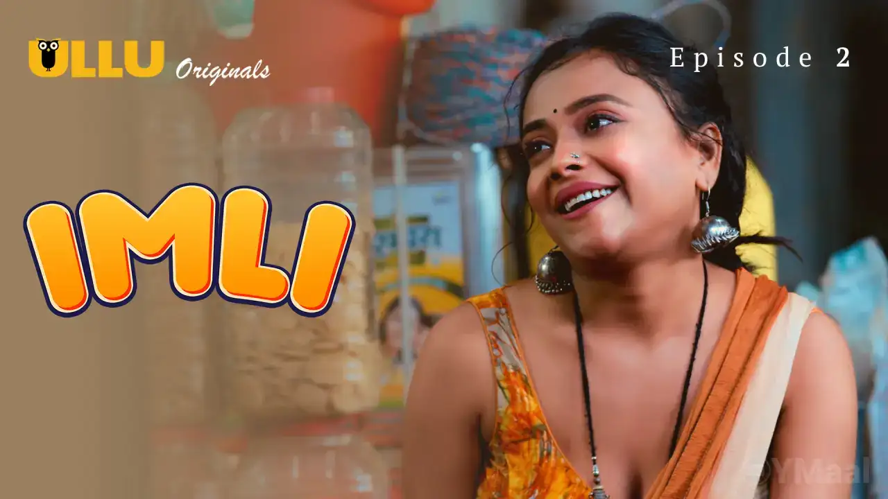 Imli Episode 2 (ULLU Web Series) » WEBxSERIES.SHOP