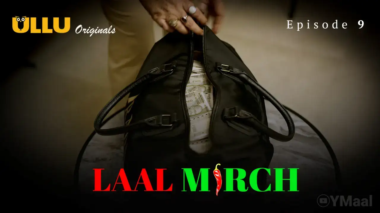 Laal Mirch Episode 9 (ULLU Web Series) » WEBxSERIES.SHOP