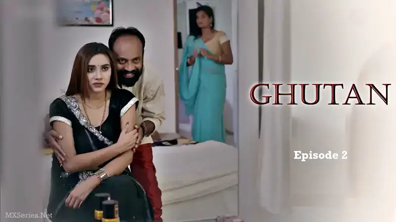 Ghutan Episode 2 (Big Movie Zoo Web Series) » WEBxSERIES.SHOP