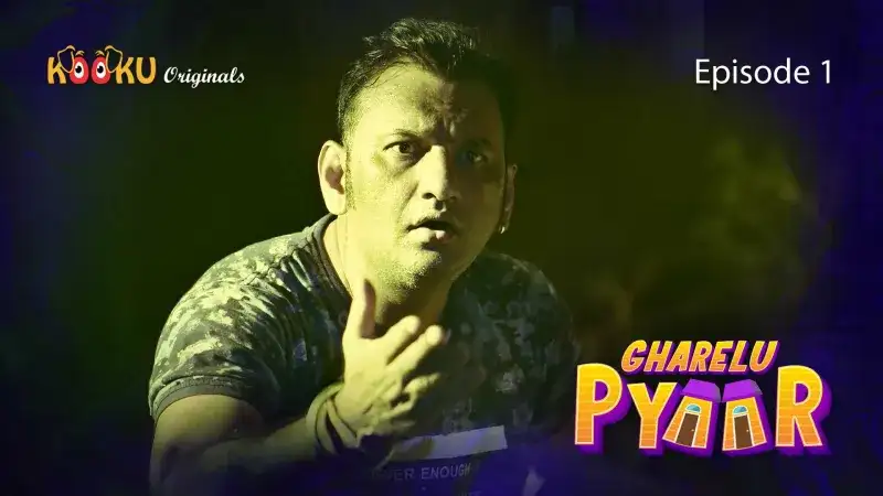 Gharelu Pyaar Episode 1 (Kooku Web Series) » WEBxSERIES.SHOP