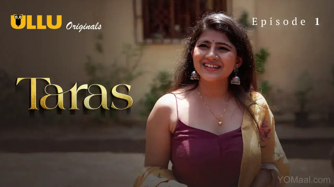 Taras Episode 1 (ULLU Web Series) » WEBxSERIES.SHOP