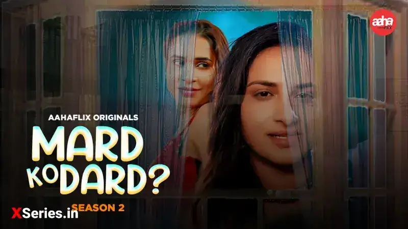 Mard Ko Dard 2 Episode 1 (AahaFlix Web Series) » WEBxSERIES.SHOP