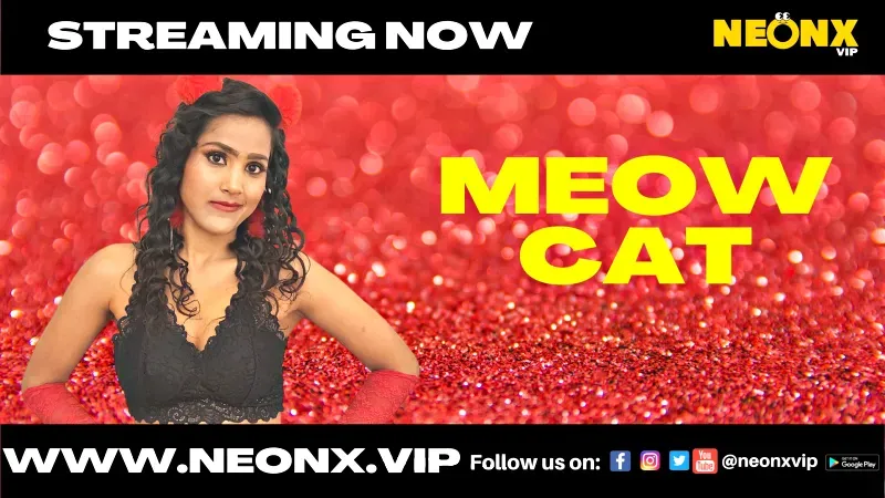 Meow Cat (NEONX Web Series) » WEBxSERIES.SHOP