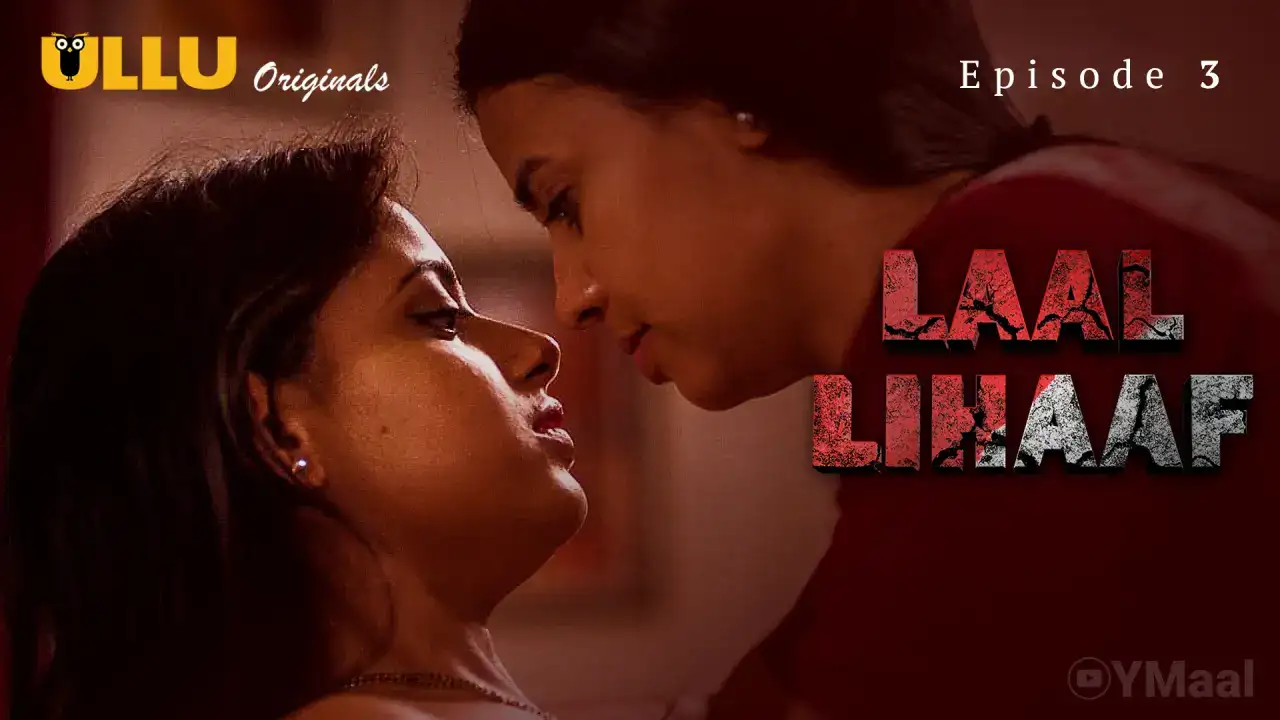 Laal Lihaaf Episode 3 (ULLU Web Series) » WEBxSERIES.SHOP