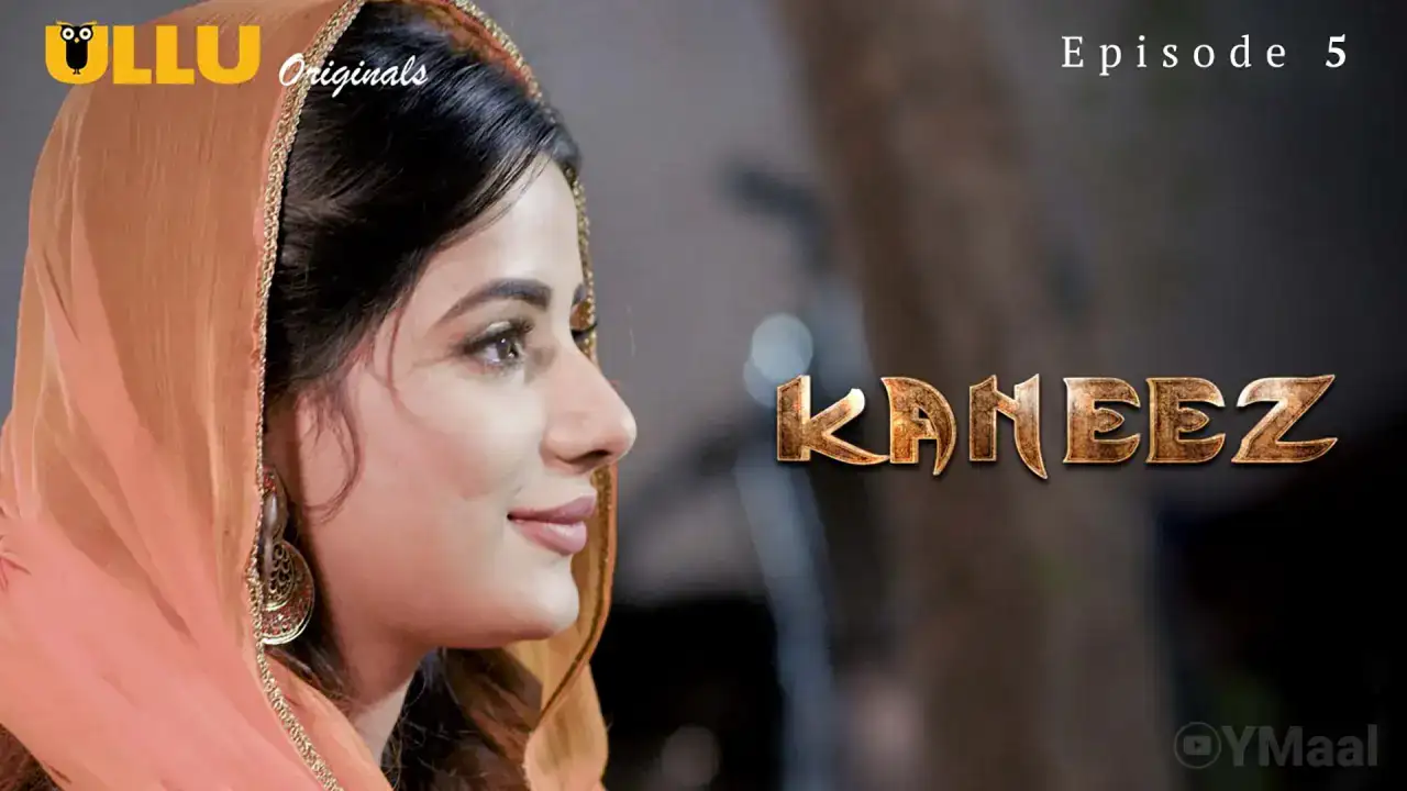 Kaneez Episode 5 (ULLU Web Series) » WEBxSERIES.SHOP