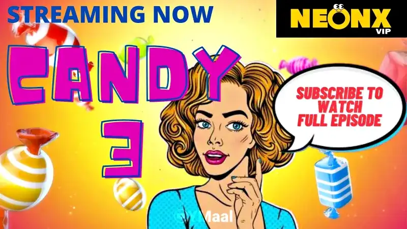 Candy 3 (NEONX Web Series) » WEBxSERIES.SHOP