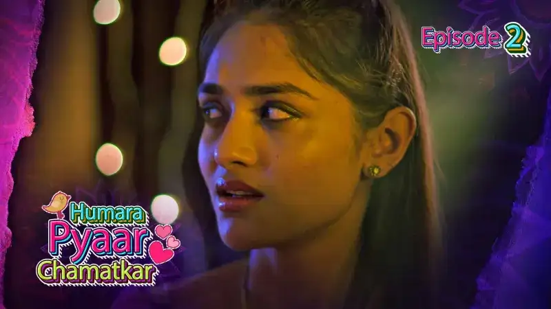 Humara Pyaar Chamatkar Episode 2 (Kooku Web Series) » WEBxSERIES.SHOP