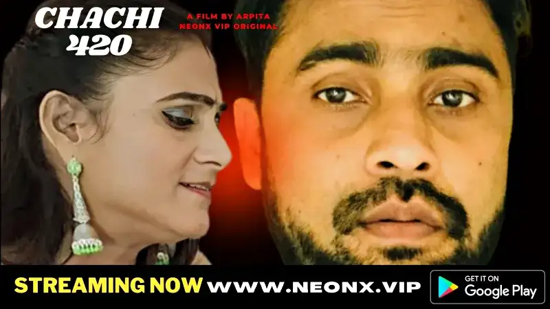 Chachi 420 (NEONX Web Series) » WEBxSERIES.SHOP