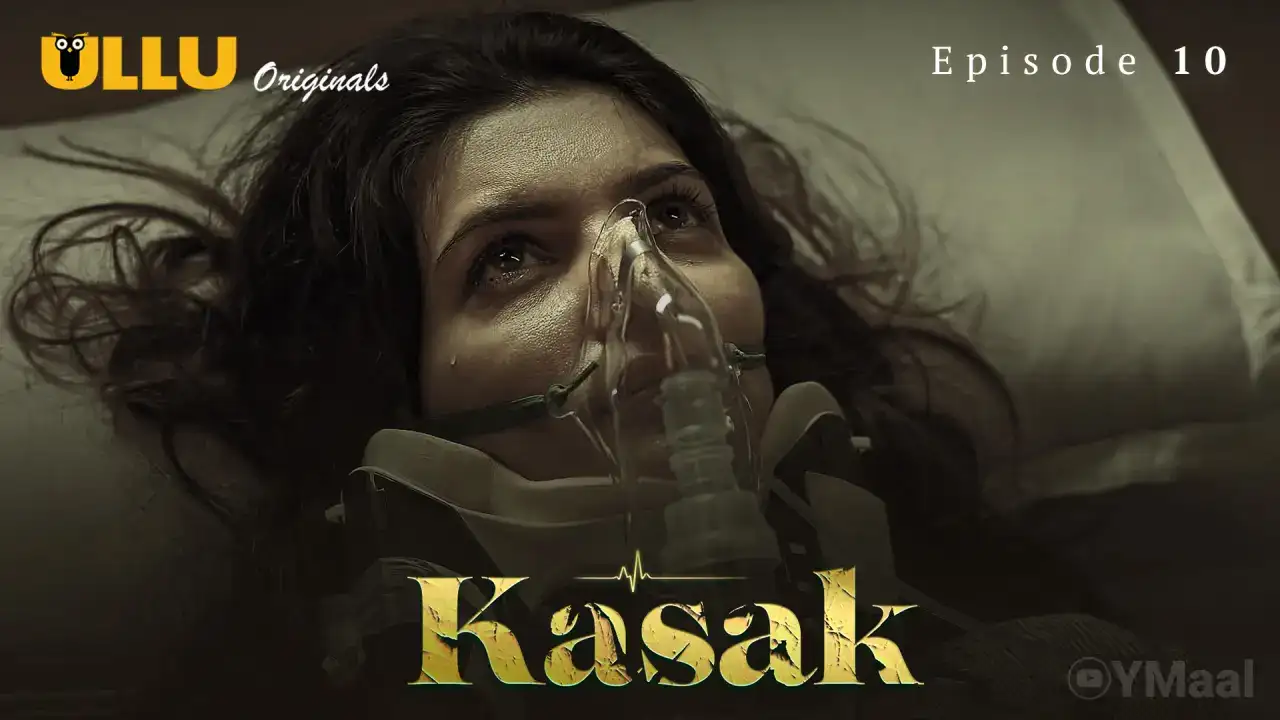 Kasak Episode 10 (ULLU Web Series) » WEBxSERIES.SHOP