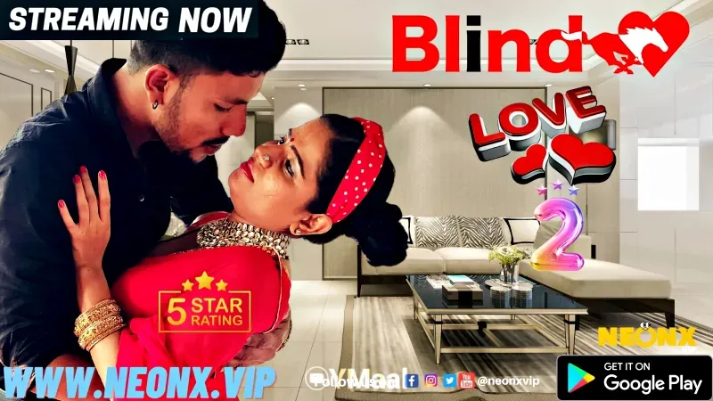Blind Love 2 (NEONX Web Series) » WEBxSERIES.SHOP