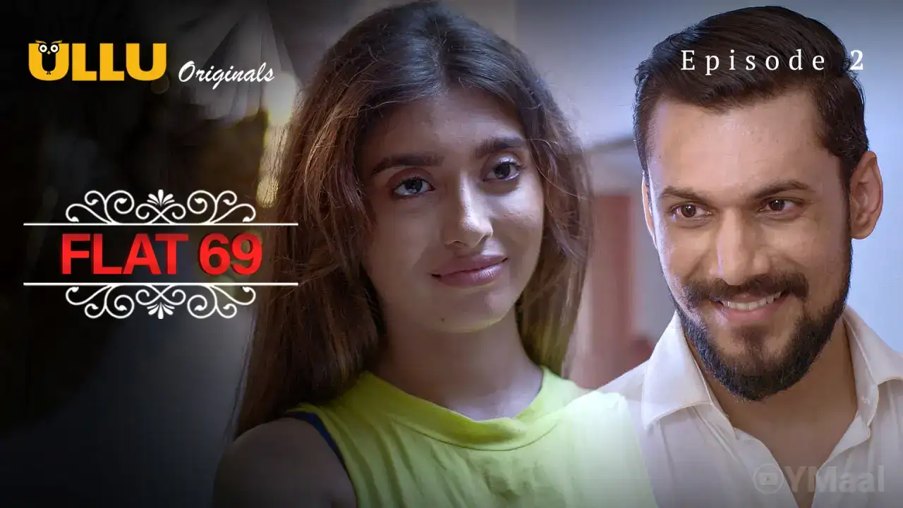 Flat 69 Episode 2 (ULLU Web Series) » WEBxSERIES.SHOP