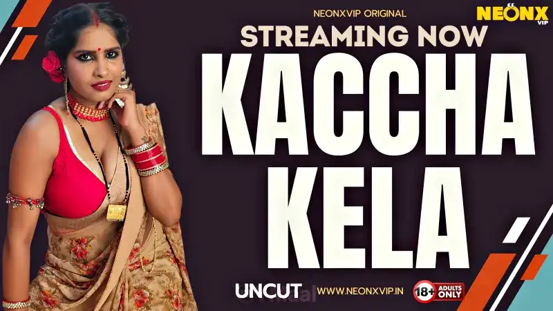 Kaccha Kela (NEONX Web Series) » WEBxSERIES.SHOP