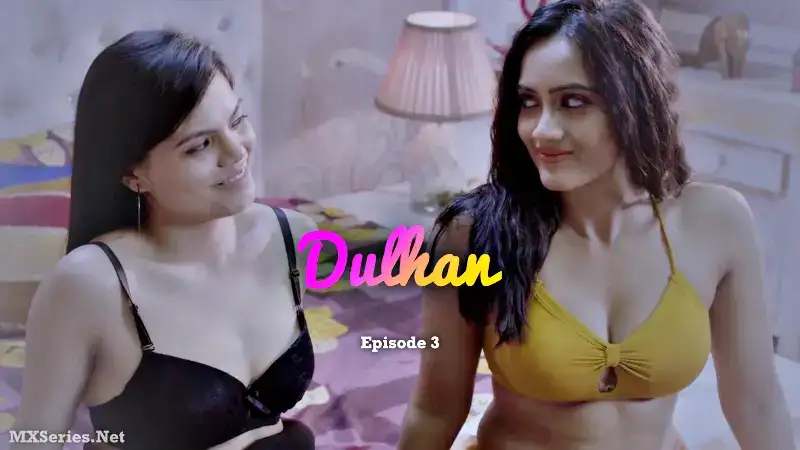 Dulhan Episode 3 (CineBox Prime Web Series) » WEBxSERIES.SHOP