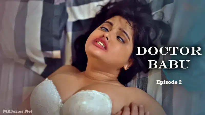 Doctor Babu Episode 2 (Foxx Prime Web Series) » WEBxSERIES.SHOP