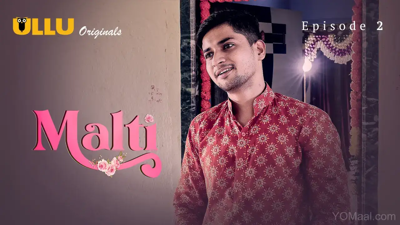 Malti Episode 2 (ULLU Web Series) » WEBxSERIES.SHOP