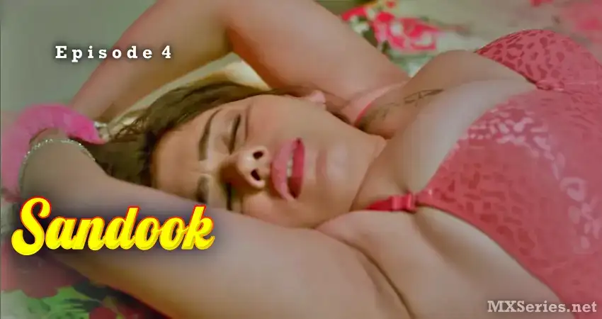 Sandook Episode 4 (Peakok Web Series) » WEBxSERIES.SHOP